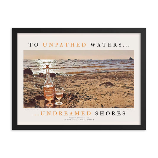 "To unpathed waters, undreamed shores" framed poster - Northlander Store